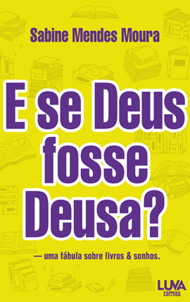 E Se Deus Fosse Deusa?