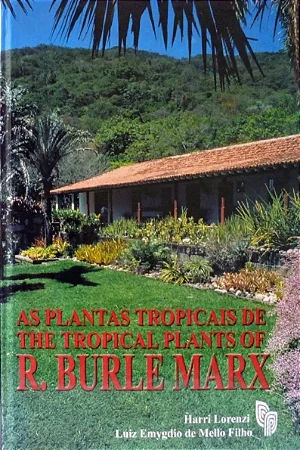 As Plantas tropicais de R. Burle Marx
