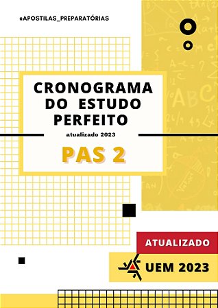 Cronograma do estudo perfeito para o PAS 2 2023