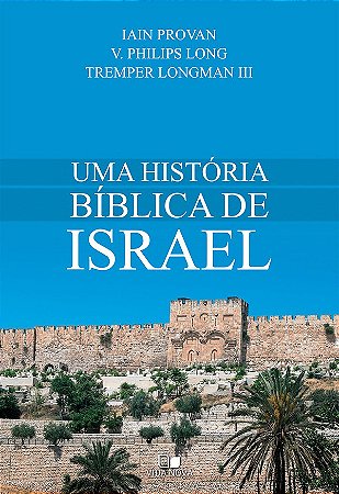 Uma Historia biblica de Israel