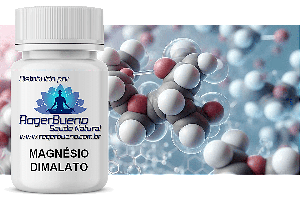 MAGNÉSIO DIMALATO - alivia a fadiga muscular, reduz dores e fortalece a energia do seu corpo