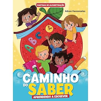 Cartilha de Alfabetização Aprendendo a Escrever - Caminho do Saber