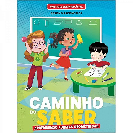 Cartilha de Matemática Formas Geométricas  - Caminho do Saber