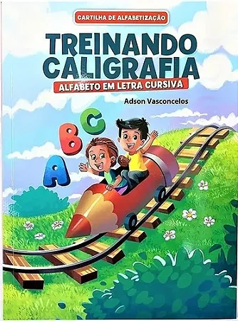 Cartilha de Alfabetização Letra Cursiva - Caminho do Saber