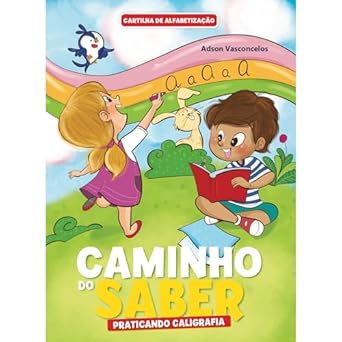 Cartilha de Alfabetização Praticando Caligrafia - Caminho do Saber