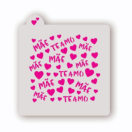 Estêncil Fundo Te Amo Mãe