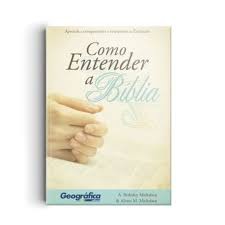 Como Entender A Bíblia  | A. Berkeley Michelsen, Alvera M. Michelsen