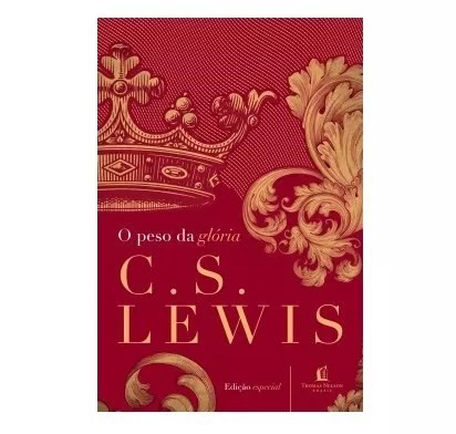 O Peso da Glória | C. S. Lewis