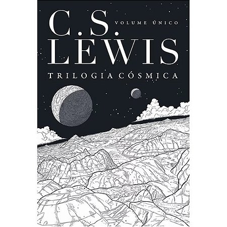 Trilogia Cósmica | C. S. Lewis - Volume Único
