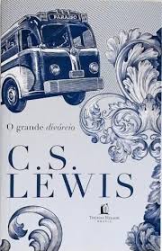 O grande divórcio | C.S. Lewis