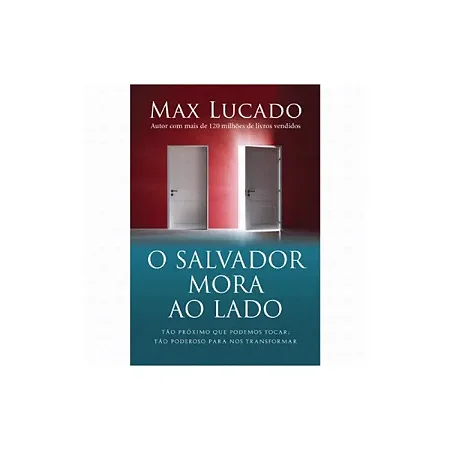 O Salvador Mora ao Lado | Max Lucado