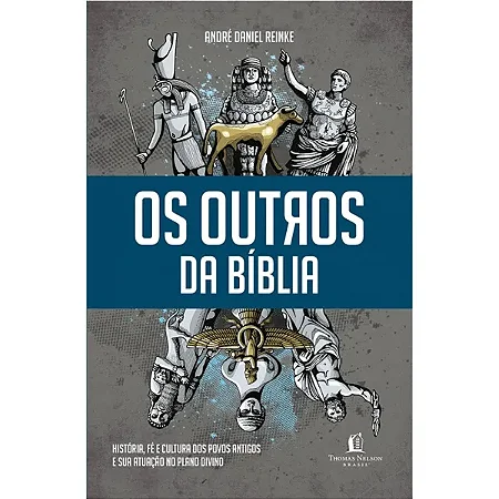 Os Outros na Bíblia | André Daniel Reinke
