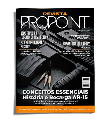 Revista Propoint 4ª Edição - História e Recarga AR-15