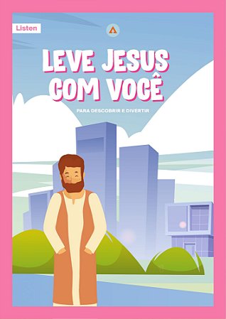 Pack de Atividades Leve Jesus com Você - Listen (5 - 6 anos) 1º trimestre