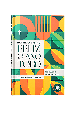 FELIZ O ANO TODO - RODRIGO SOEIRO