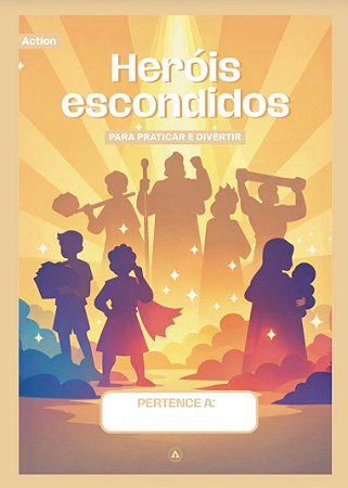 Pack de Atividades Heróis Escondidos - Action (9 - 11 anos) 2° trimestre 2026