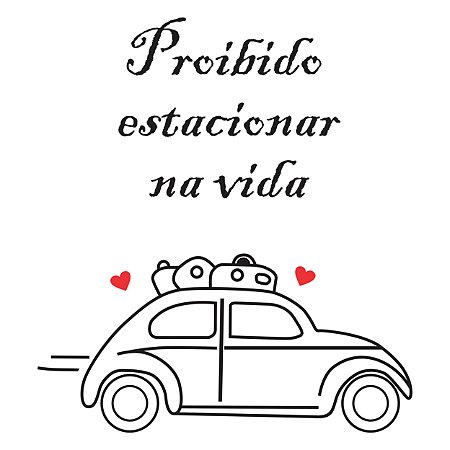 Adesivo Decorativo Proibido Estacionar na Vida