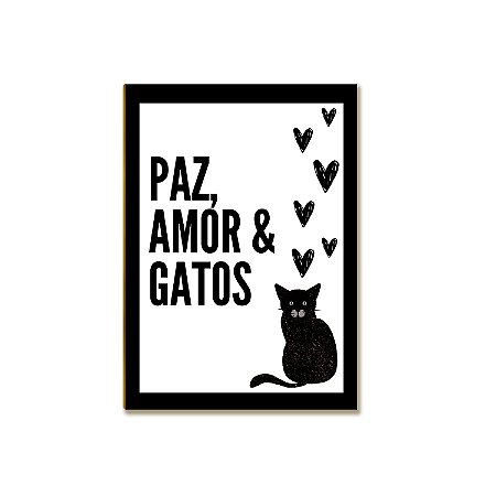 Placa Decorativa MDF  Paz Amor e Gato Tam A4 Sala Quarto GT2