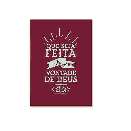 Placa MDF Que Seja Feita a Vontade de Deus  Decoração FE25