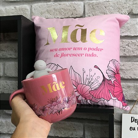 Kit Almofada e Caneca com Infusor Mãe Floral