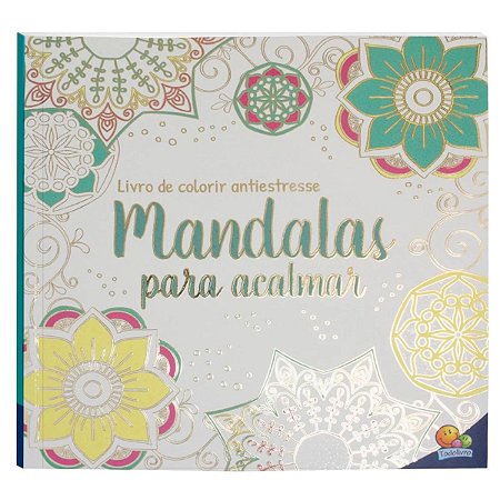 Livro de Colorir Antiestresse Mandalas para Acalmar