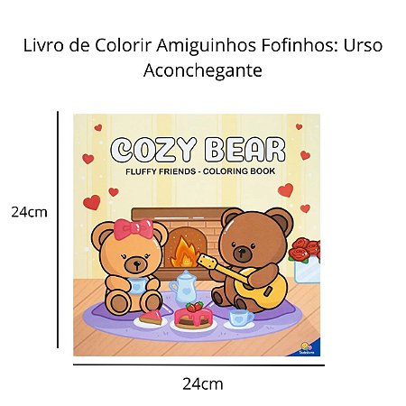Livro de Colorir Amiguinhos Fofinhos: Urso Aconchegante