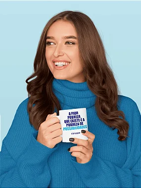 Caneca Stop "A pior pobreza que existe...