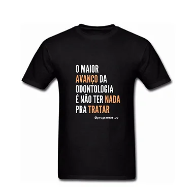 Camiseta Stop Avanço da Odontologia