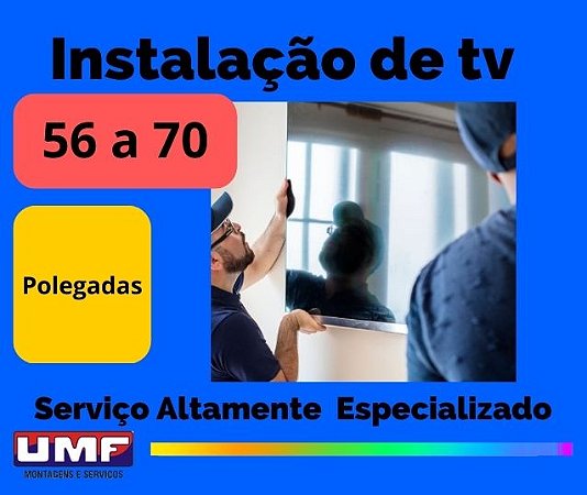 Instalação de TV de 56" a 70"  - Técnicos  Especializados