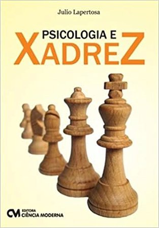 Livro Psicologia e Xadrez Mestre Nacional Júlio Lapertosa [Sob