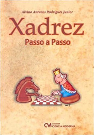 Livro Xadrez Passo a Passo [Sob encomenda: Envio em 45 dias] - A lojinha de  xadrez que virou mania nacional!