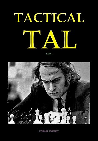 Livro de Xadrez Tactical Tal - Lyudmil Tsvetkov - A lojinha de