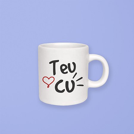 Caneca 100 ml - Teu Cu