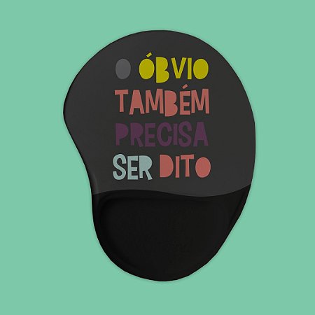 Mouse Pad Ergonômico - Óbvio