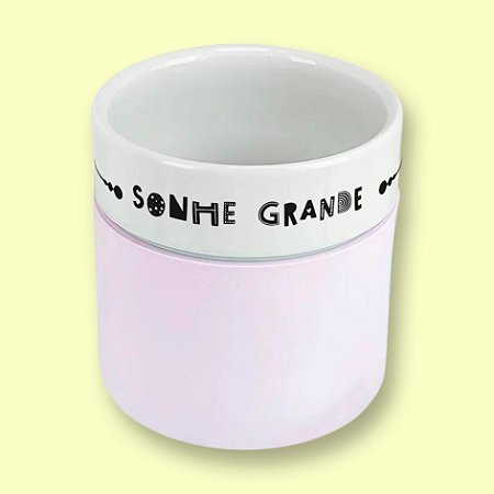 Copo Porcelana - Sonhe Grande