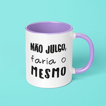CANECA - NÃO JULGO