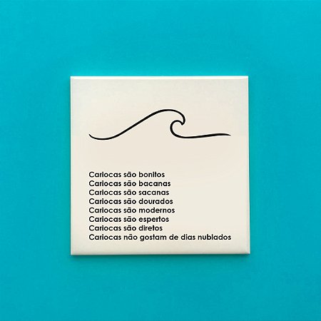AZULEJO CARIOCAS NÃO GOSTAM DE DIAS NUBLADOS