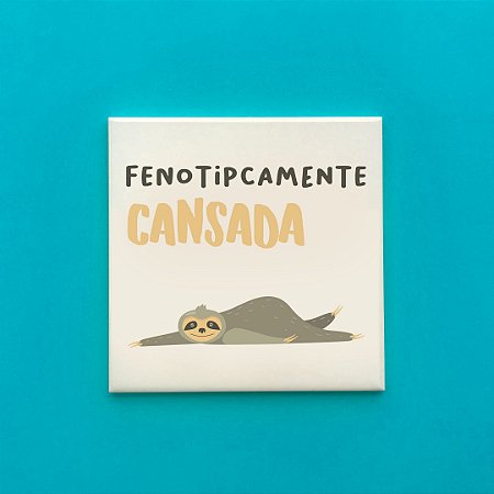 AZULEJO FENOTIPICAMENTE CANSADA