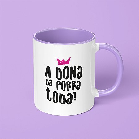 CANECA - A DONA DA PORRA TODA