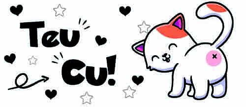 Gatinho teu cu