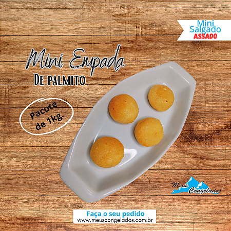 Mini Empadinha de Palmito ( Assados 1kg )