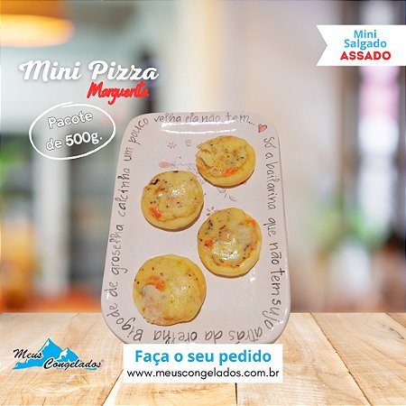 Mini Pizza de Marguerita ( Assados 500g )