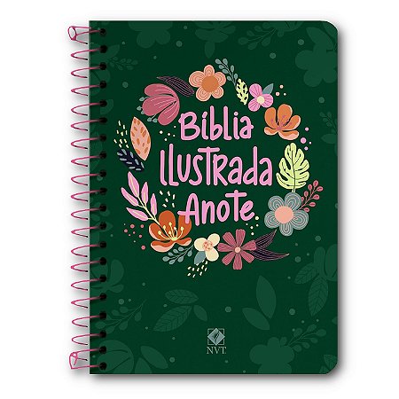 BÍBLIA NVT ANOTE ILUSTRADA ESPIRAL Letra normal CORES FLORES