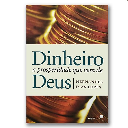 DINHEIRO, A PROSPERIDADE QUE VEM DE DEUS