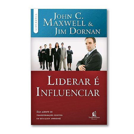 LIDERAR É INFLUENCIAR