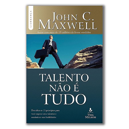 TALENTO NÃO É TUDO