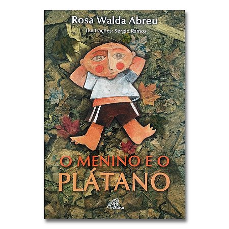 O MENINO E O PLÁTANO (tema: reciclagem/ valorização do idoso)
