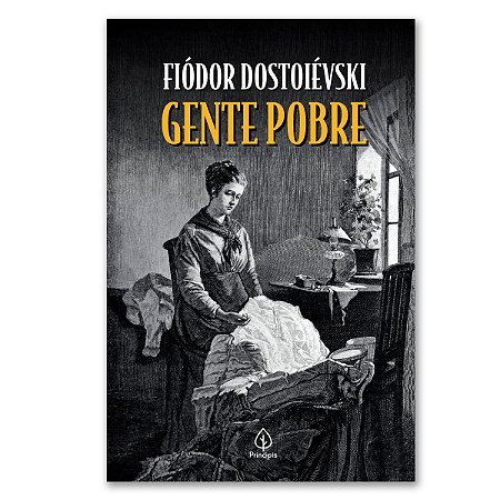 GENTE POBRE - FIÓDOR DOSTOIÉVSKI