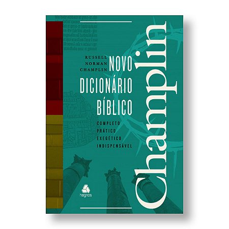 NOVO DICIONÁRIO BÍBLICO CHAMPLIN