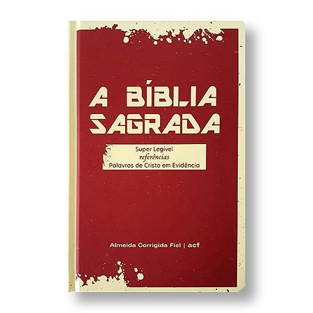 BÍBLIA ACF SUPER LEGÍVEL COM REF CP DURA FÉ palavras de Jesus em vermelho